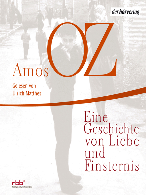 Title details for Eine Geschichte von Liebe und Finsternis by Amos Oz - Available